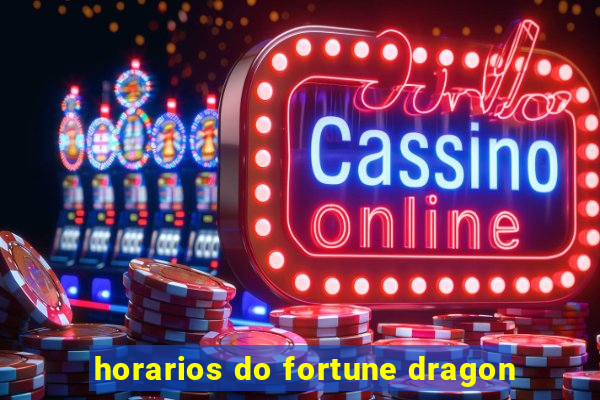 horarios do fortune dragon